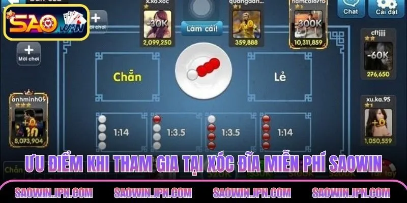Xóc Đĩa Miễn Phí – Trải Nghiệm Chơi Không Lo Mất Vốn Ưu điểm khi tham gia tại xóc đĩa miễn phí SAOWIN